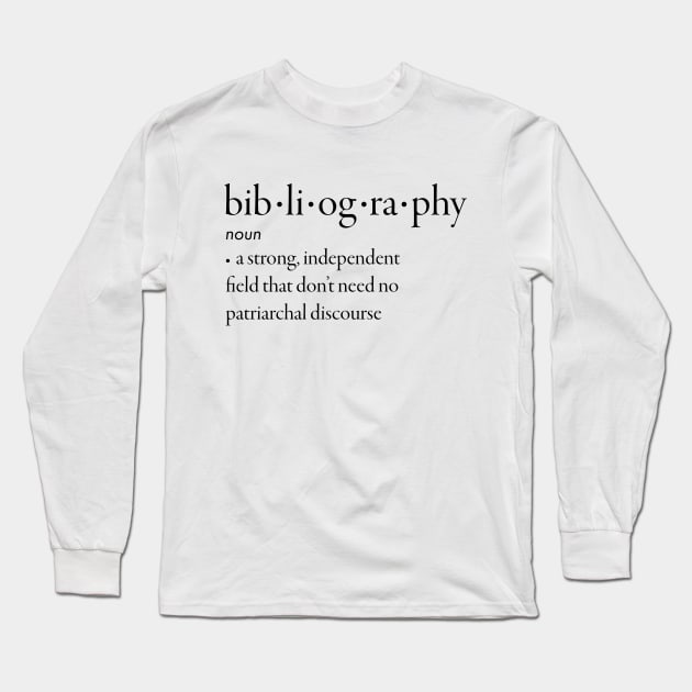 Bibliography Definition Long Sleeve T-Shirt by wbhb